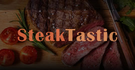 Steak Tastic