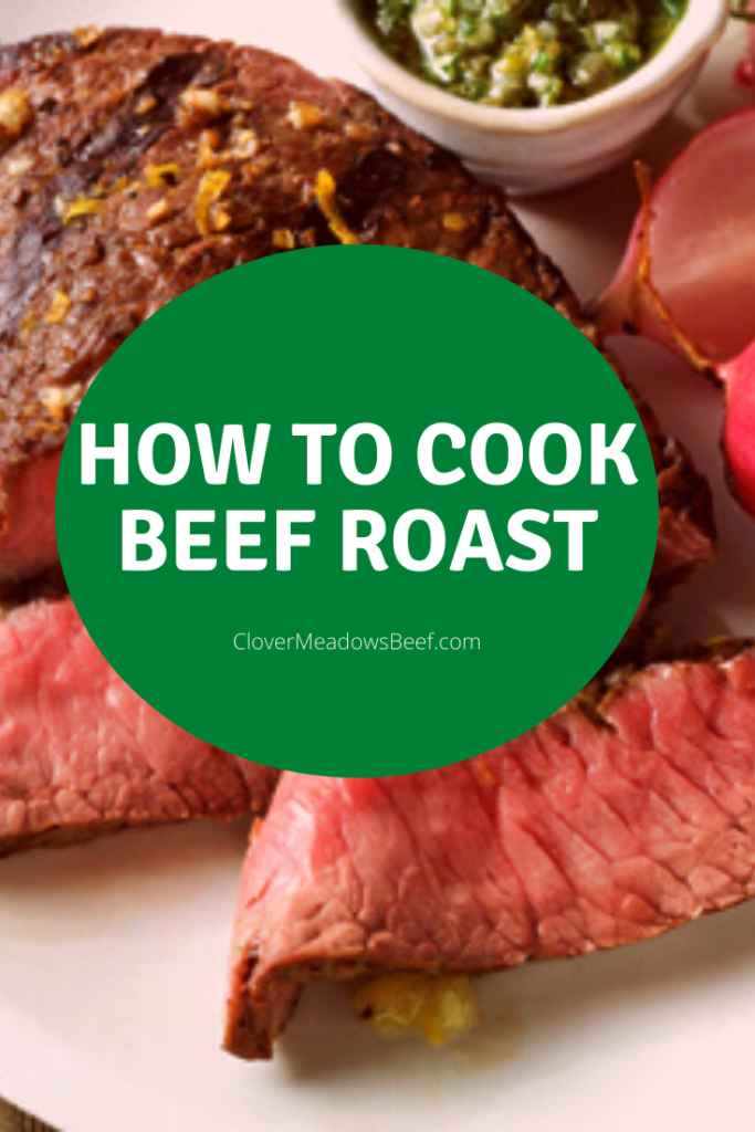 how to cook beef roast | clover meadows beef